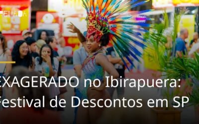 EXAGERADO no Ibirapuera: Festival de Descontos em SP