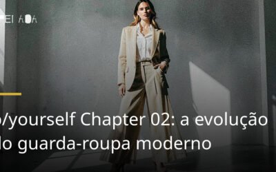 b/yourself Chapter 02: a evolução do guarda-roupa moderno