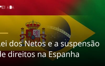 Lei dos Netos e a suspensão de direitos na Espanha