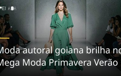 Moda autoral goiana brilha no Mega Moda Primavera Verão