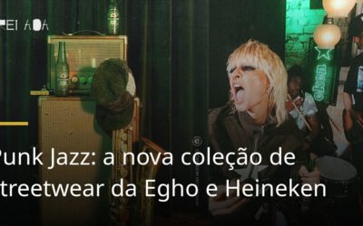 Punk Jazz: a nova coleção de streetwear da Egho e Heineken