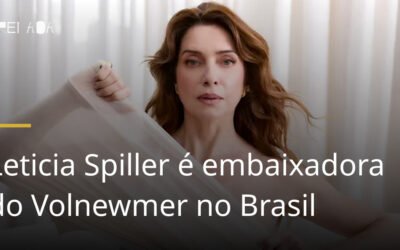 Leticia Spiller é embaixadora do Volnewmer no Brasil
