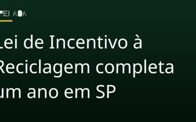 Lei de Incentivo à Reciclagem completa um ano em SP