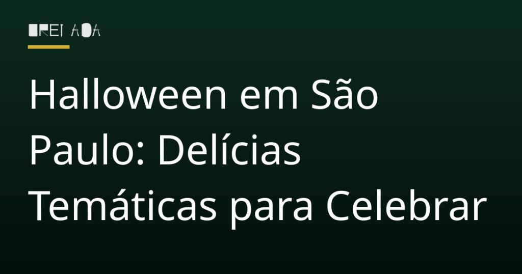 Halloween em São Paulo: Delícias Temáticas para Celebrar