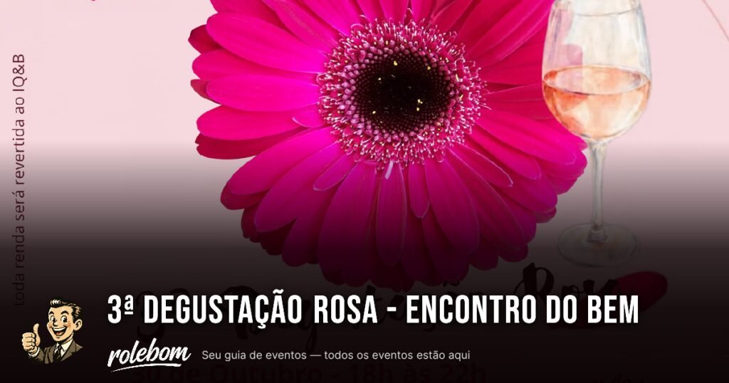 3ª Degustação Rosa