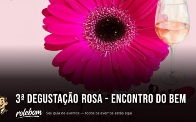 3ª Degustação Rosa